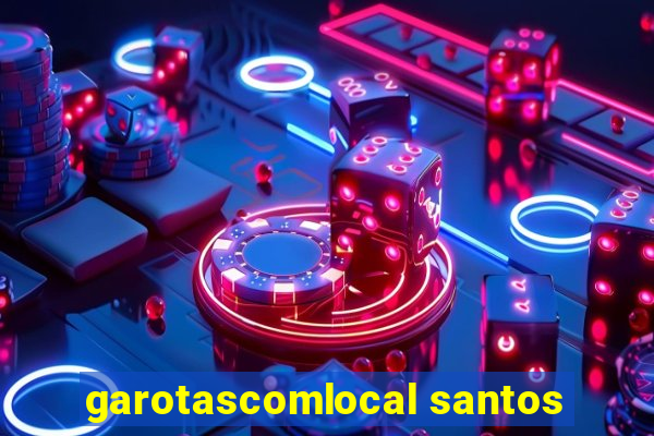 garotascomlocal santos